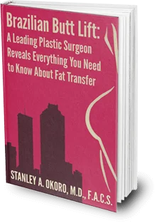 Brazilian Butt Lift by Stanley A. Okoro, MD, FACS | Become A Published Author